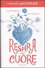 Respira col cuore. Il nuovo metodo antistress Respira col cuore. Il nuovo metodo antistress