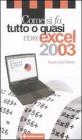 Come si fa tutto o quasi con excel 2003