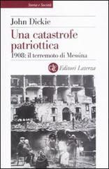 prezzi Una catastrofe patriottica 1908 il terremoto di Messina