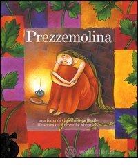 Prezzemolina. Con CD Audio