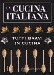 prezzi La cucina italiana Tutti bravi in cucina