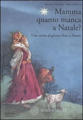 prezzi Mamma quanto manca a Natale Una storia al giorno fino a Natale