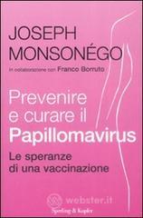 Confronta prezzi Prevenire e curare il papillomavirus. le speranze di una vaccinazione