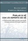 Parlar di s� con un esperto dei s�. L'elaborazione delle narrative personali: strategie avanzate di terapia cognitiva