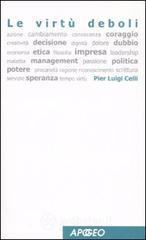 Le virtù deboli Le virtù deboli