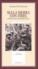 prezzi Sulla Sierra con Fidel Cronache della rivoluzione cubana