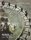 Rome. La pierre et l'eau