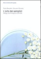 L' orto dei semplici. Dialogo sull'immagine e sull'arte