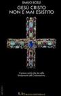 Ges� Cristo non � mai esistito