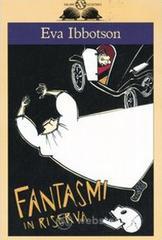 Fantasmi in riserva