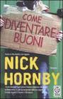 Come diventare buoni