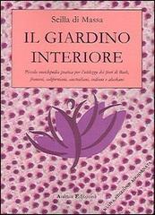 prezzi Il giardino interiore Piccola enciclopedia pratica per lutilizzo dei fiori di Bach fiori francesi fiori californiani fiori indiani fiori alaskani