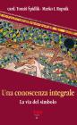 Una conoscenza integrale. La via del simbolo