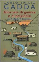 Giornale di guerra e di prigionia. Con il «Diario di Caporetto» Giornale di guerra e di prigionia. Con il «Diario di Caporetto»