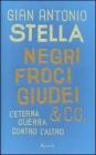 Negri, froci, giudei & co. L'eterna guerra contro l'altro