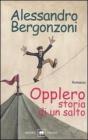 Opplero. Storia di un salto