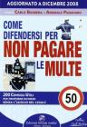 Come difendersi per non pagare le multe