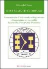 Citt� reali, citt� virtuali