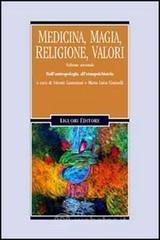 Medicina, magia, religione, valori Medicina, magia, religione, valori