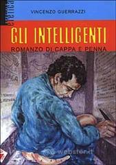 prezzi Gli intelligenti Romanzo di cappa e penna