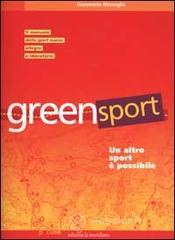 prezzi Greensport Un altro sport è possibile Il manuale delleco orienteering lo sport nuovo allegro e per tutti