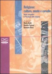 prezzi Religione cultura mente e cervello Nuove prospettive in psicologia della religione Religion culture mind and brain New perspectives in psychology of religion