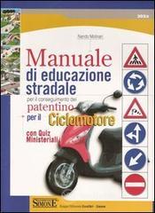 Confronta prezzi Manuale di educazione stradale per il conseguimento del patentino per il ciclomotore. con quiz minis