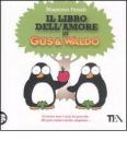 Il libro dell'amore di Gus e Waldo