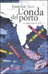 prezzi L onda del porto Un sogno fatto in Asia