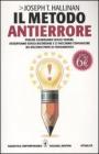 Il metodo antierrore. Perch� guardiamo senza vedere, osserviamo senza ricordare e ci facciamo convincere da discorsi privi di fondamento