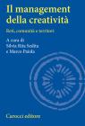 Il management della creativit�. Reti, comunit� e territori