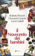 Il Novecento dei bambini Il Novecento dei bambini