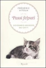 prezzo Passi felpati. Dizionario amoroso dei gatti in offerta su prezzi in promozione