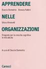 Apprendere nelle organizzazioni. Proposte per la crescita cognitiva in et� adulta