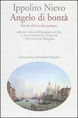 Angelo di bont�. Storia del secolo passato. Ediz. critica dell'autografo del 1855