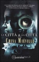 La città & la città La città & la città