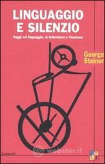 prezzi Linguaggio e silenzio Saggi sul linguaggio la letteratura e linumano
