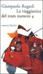 prezzi La viaggiatrice del tram numero 4