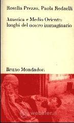 America e Medio Oriente. Luoghi del nostro immaginario