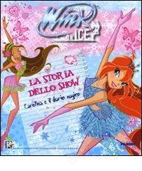 prezzi La storia dello show Carolina e il diario magico Winx on ice
