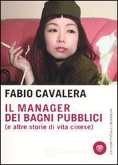 prezzo Il manager dei bagni pubblici (e altre storie di vita cinese) in offerta su prezzi in promozione