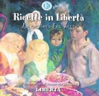 Ricette in libert�. La c�seina ad ca' nossa