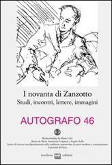 I novanta di Zanzotto. Studi, incontri, lettere, immagini