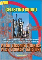 prezzi Milano variazioni visionarie Meta codici futuristi per lidentità di Milano­Milan visionary variations Futuristic meta codes for Milans identity