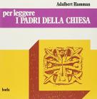 Per leggere i Padri della Chiesa