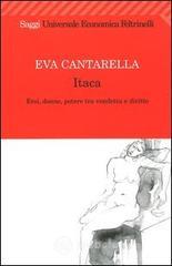 Confronta prezzi Itaca. eroi, donne, potere tra vendetta e diritto