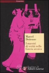 Confronta prezzi I maestri di verità nella grecia arcaica