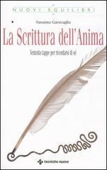 prezzi La scrittura dellanima Ventotto tappe per ricordarsi di sé