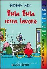 prezzi Bula Bula cerca lavoro Lavorare che divertimento