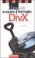 prezzi Come si fa a usare il formato DivX